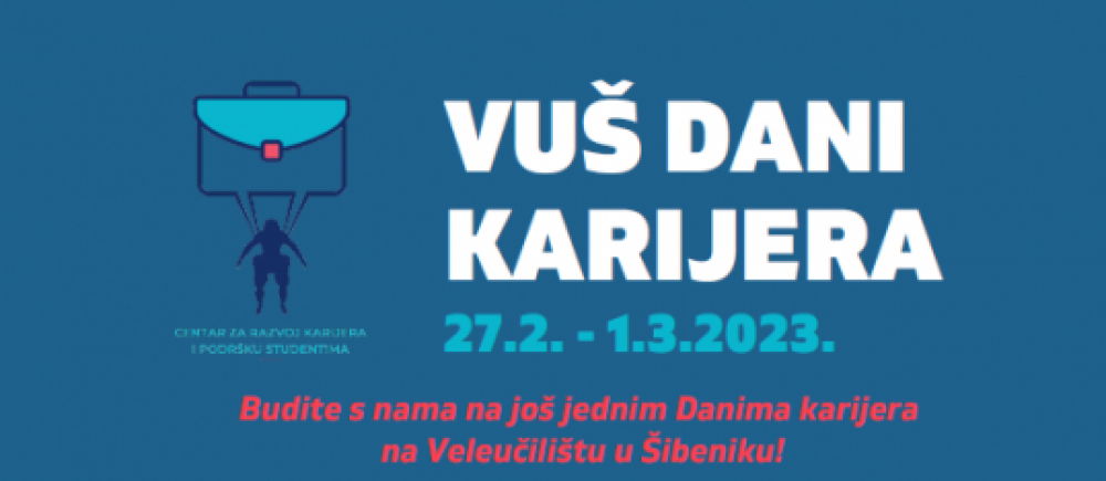 VUŠ DANI KARIJERA 27.2. - 1.3.2023.